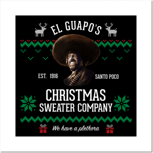 El Guapo's Christmas Sweater Company - "We have a plethora" Posters and Art